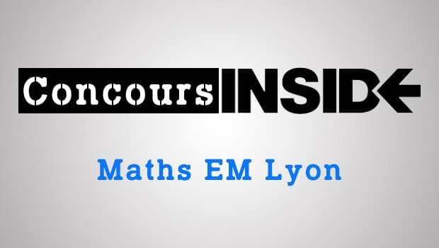 sujet maths EM Lyon 2021