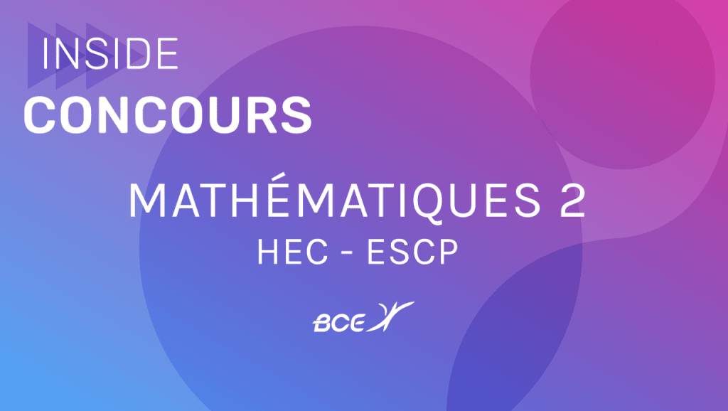 épreuve maths 2 HEC/ESCP