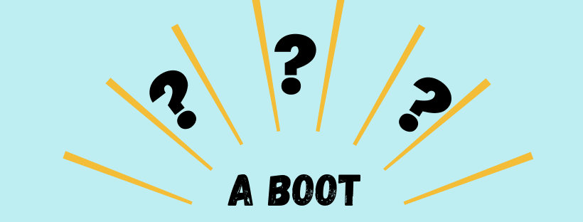 Que signifie « a boot » ?
