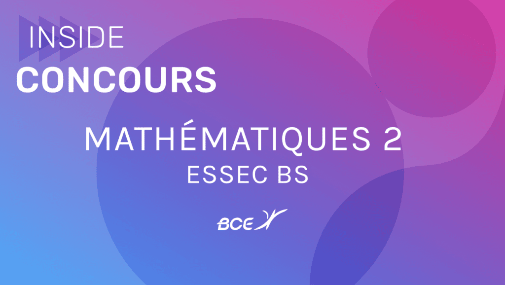 Maths 2 ESSEC ECE 2021