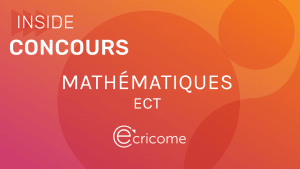 Sujet Maths ECT Ecricome 2021