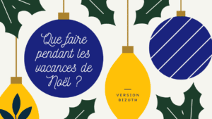 vacances Noël bizuth