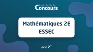 Sujet maths 2 E ESSEC