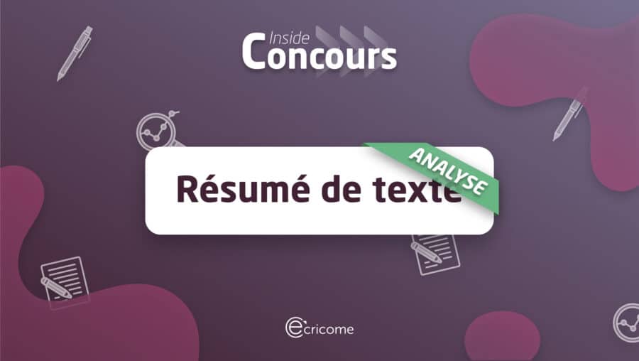 Résumé de texte ECRICOME 2022 analyse