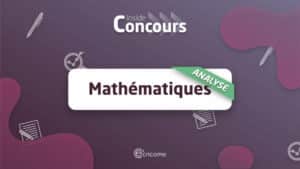 Analyse du sujet de maths ECRICOME ECT 2022