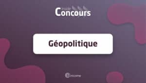 Sujet Géopolitique ECRICOME 2022
