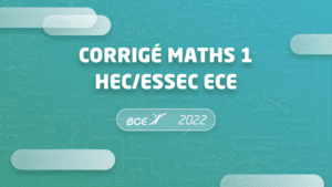 corrigé maths HEC ESSEC ECE 2022