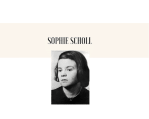 Sophie Scholl