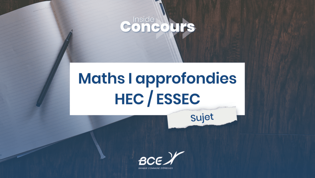 Maths I appro HEC ESSEC 2023 - Sujet