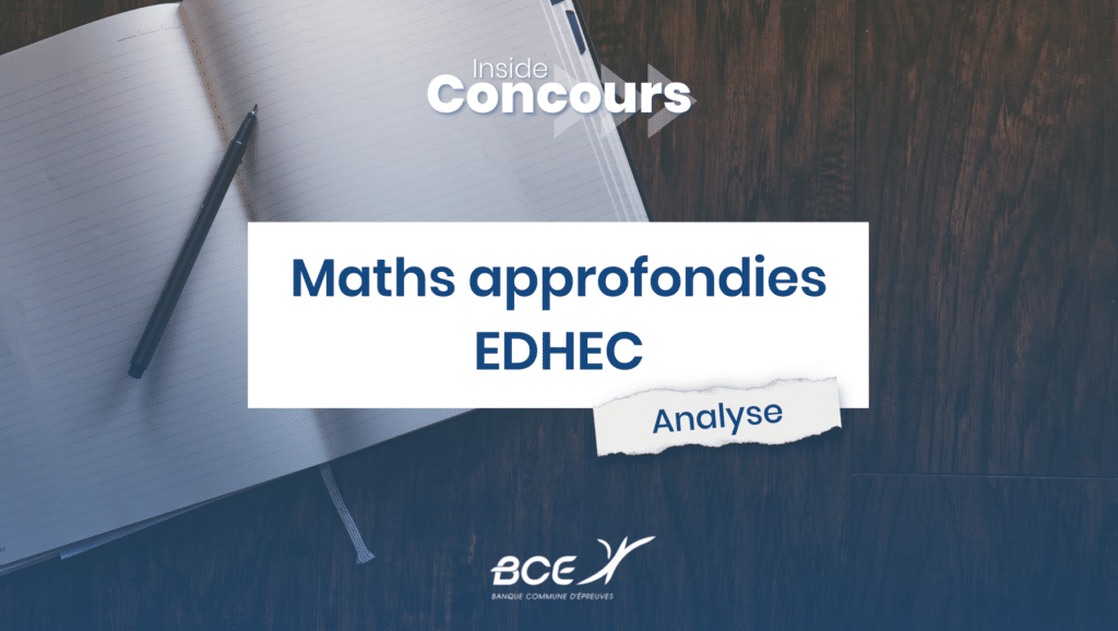Maths approfondies EDHEC 2024 - Analyse du sujet