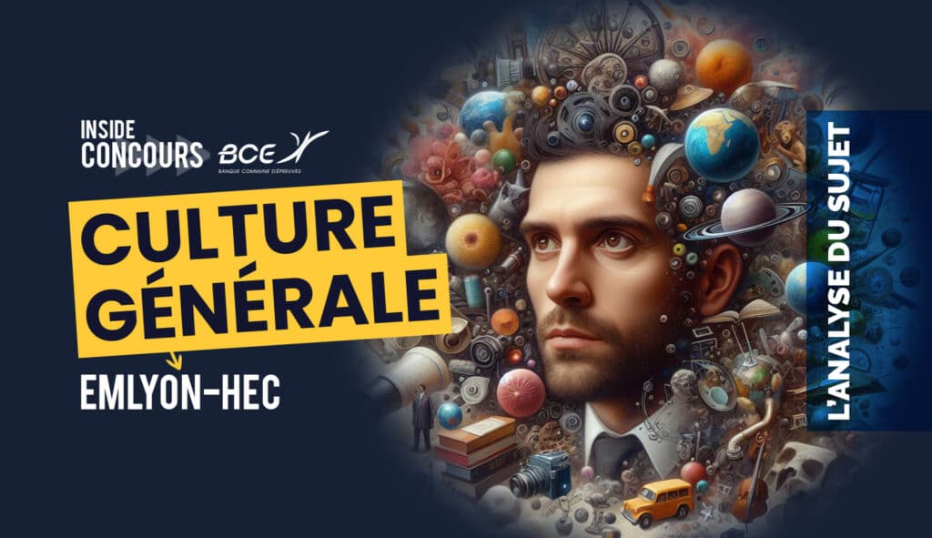 culture générale HEC emlyon 2024 analyse du sujet