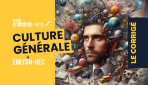 Culture Générale HEC emlyon 2024 corrigé