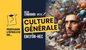 Culture Générale HEC emlyon 2024 conseils