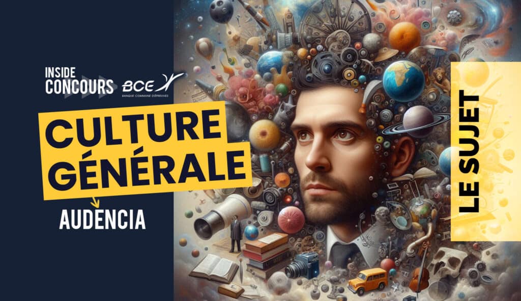 Culture generale Audencia 2024 sujet