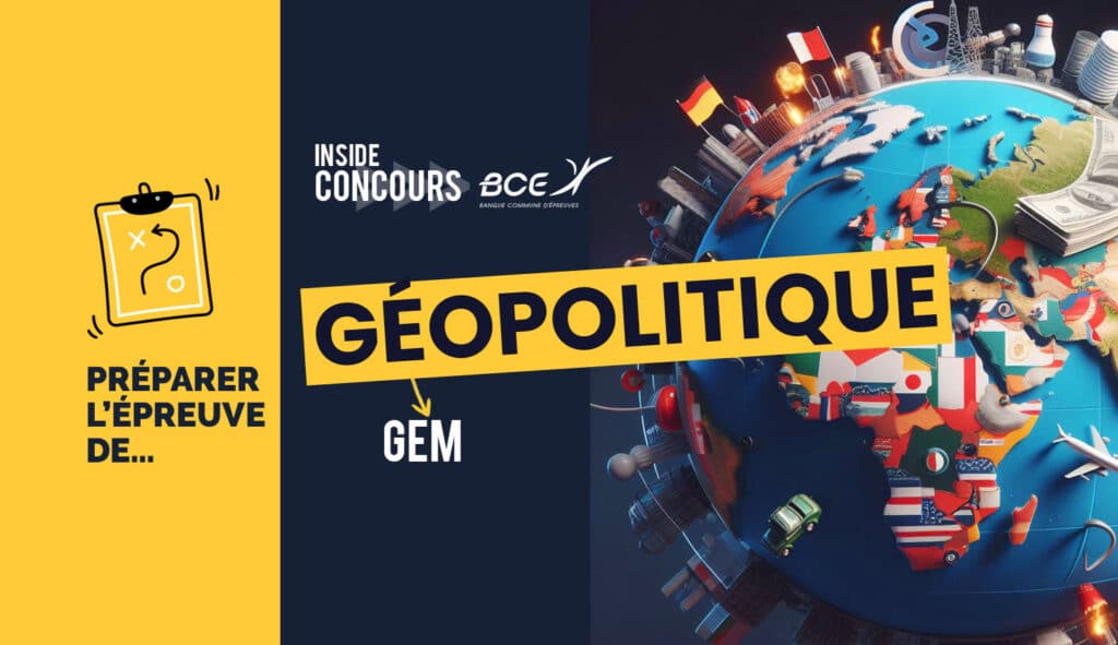 Ultimes conseils avant l'épreuve de géopolitique GEM 2024