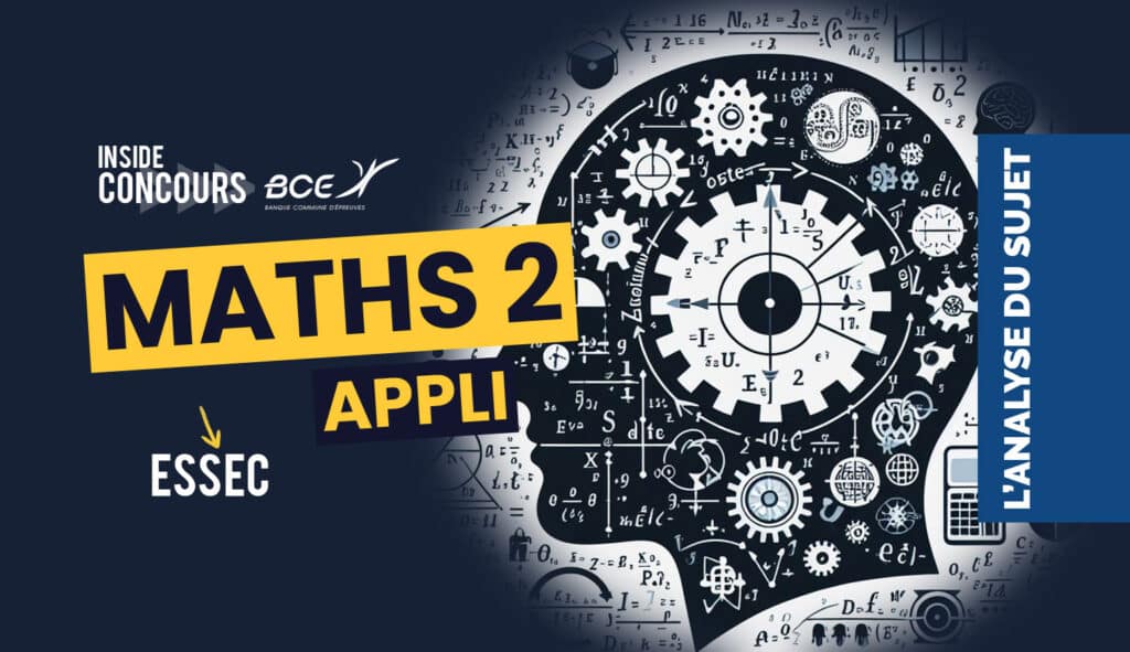 Maths 2 appliquées ESSEC 2024 - Analyse du sujet