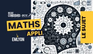 Maths appliquées emlyon 2024 - Sujet