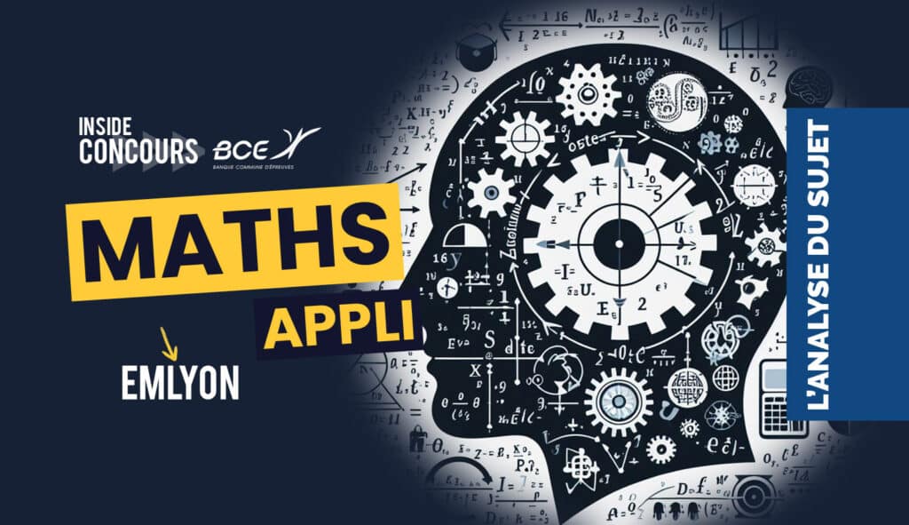 Maths appliquées emlyon 2024 - Analyse du sujet