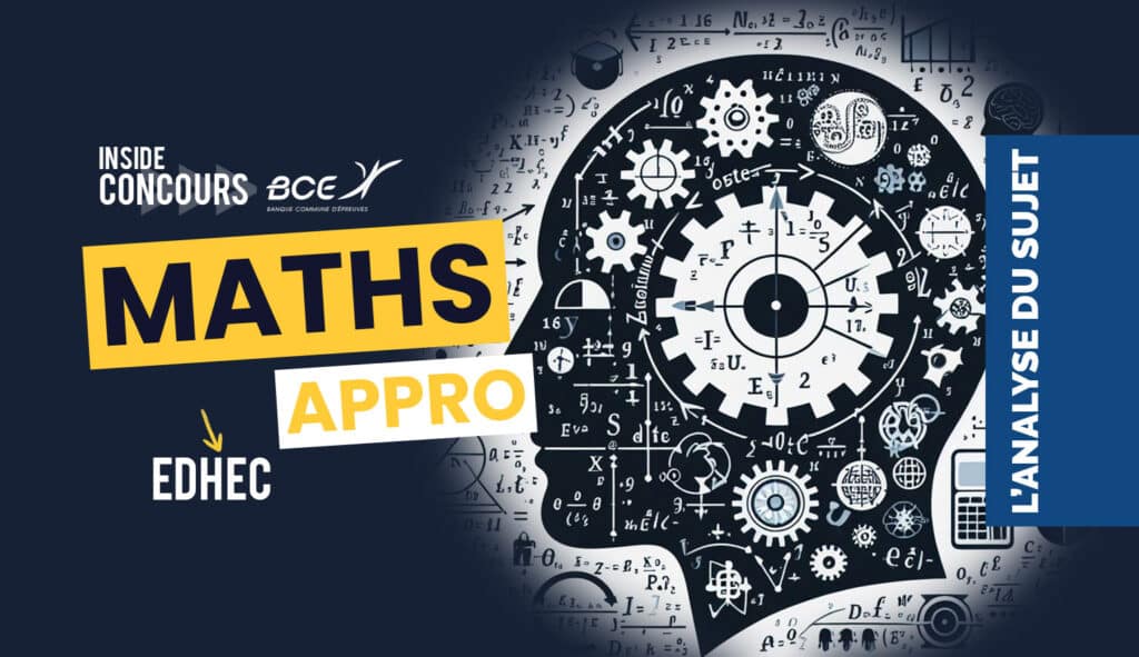 Maths approfondies EDHEC 2024 - Analyse du sujet