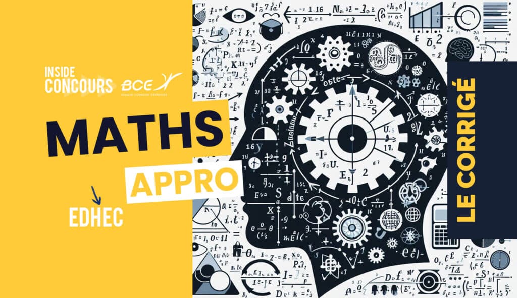 Corrigé maths approfondies EDHEC 2024